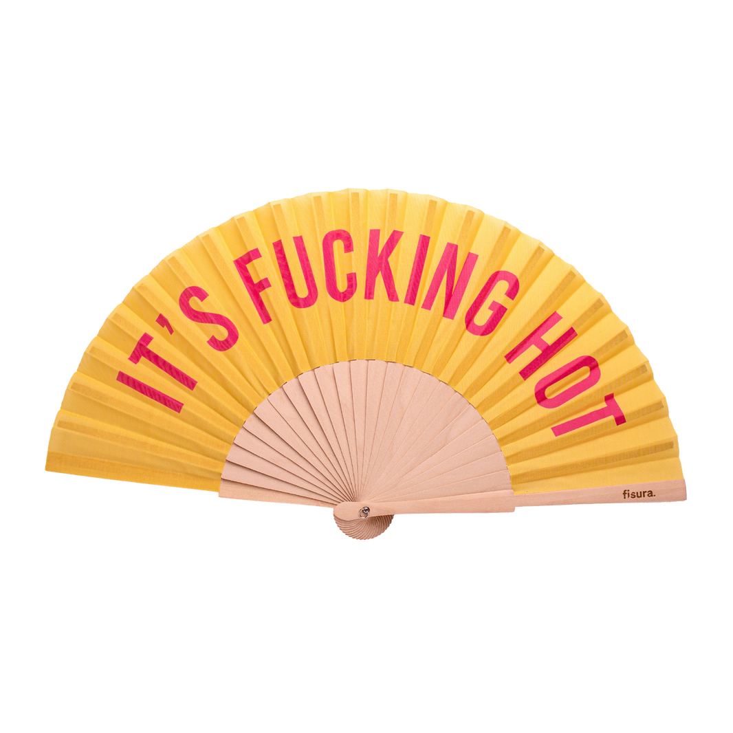 Eventail "It's fucking hot"