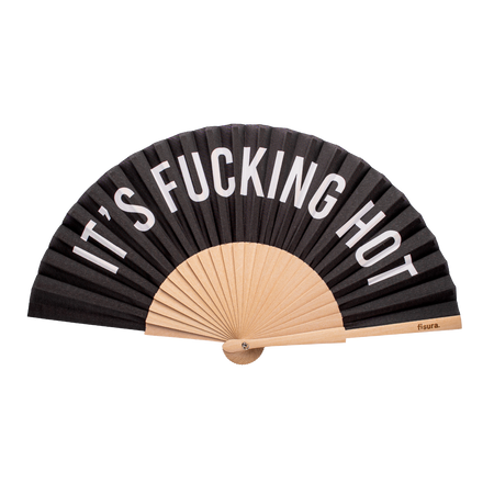 Eventail "It's fucking hot"