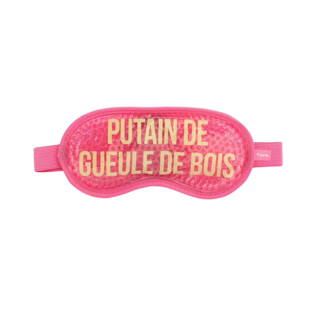Masque gel "Putain de gueule de bois"