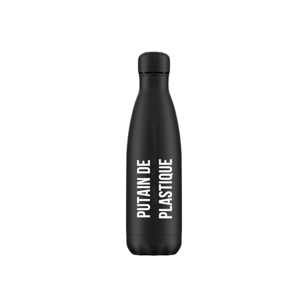 Gourde isotherme "Putain de plastique"