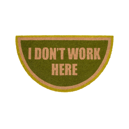 Paillasson "I don't work here"